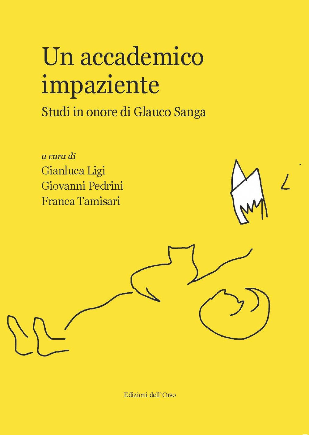 Un accademico impaziente. Studi in onore di Glauco Sanga