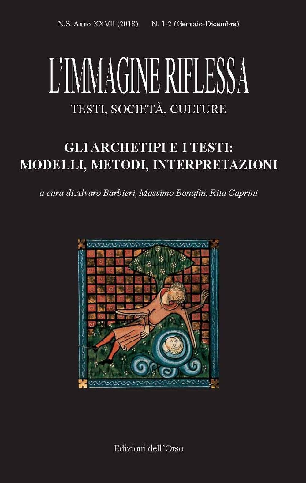 L'immagine riflessa. Testi, società, culture. Vol. 1-2: Gli archetipi e i testi: modelli, metodi, interpretazioni