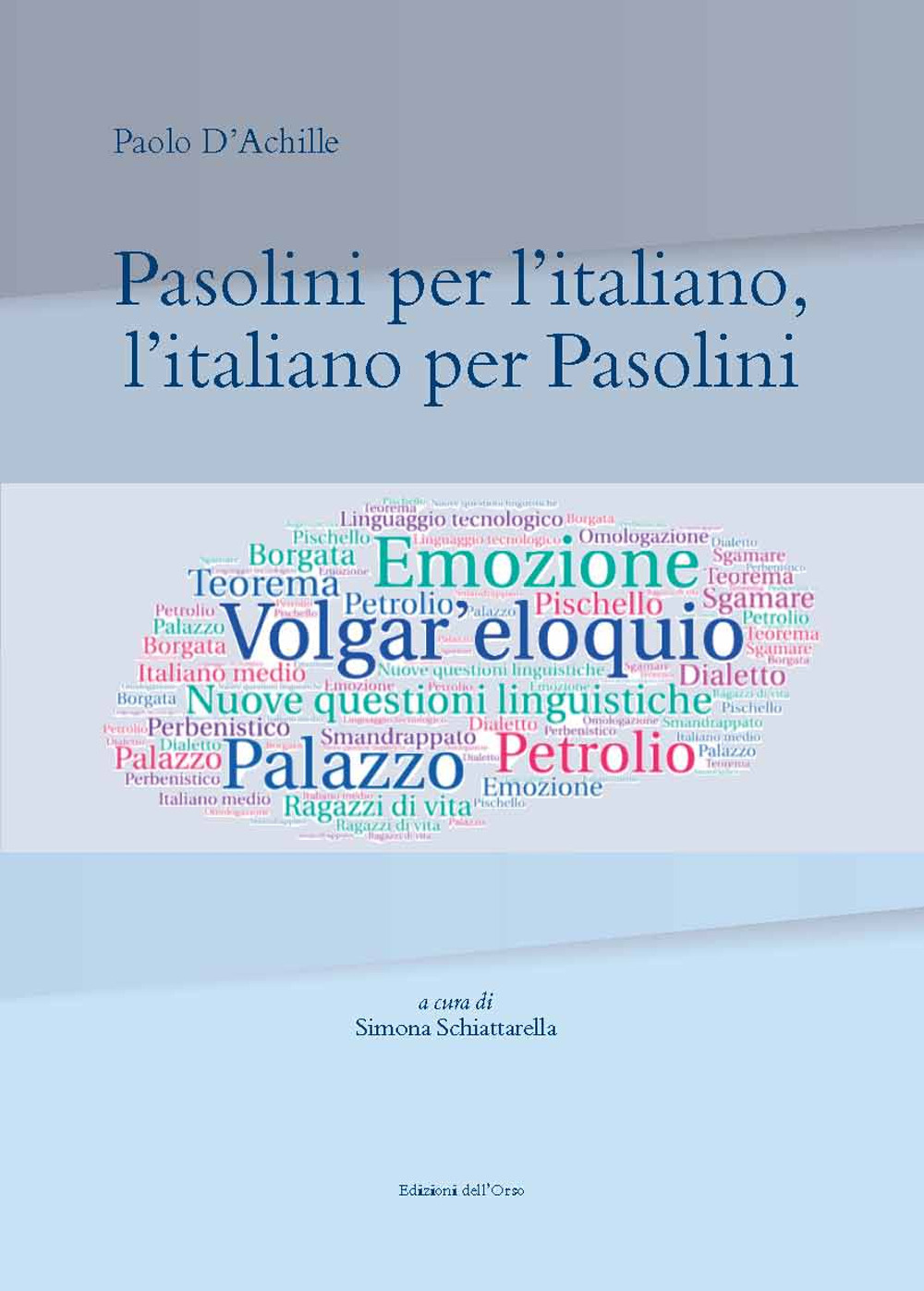 Pasolini per l'italiano, l'italiano per Pasolini