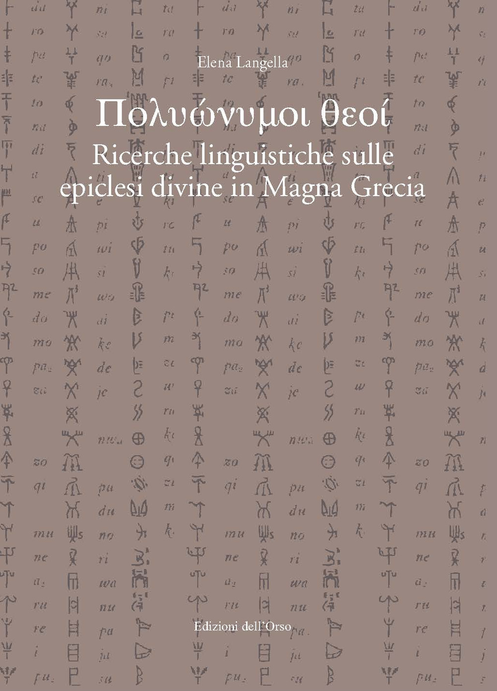 Polyonymoi theoi. Ricerche linguistiche sulle epiclesi divine in magna grecia