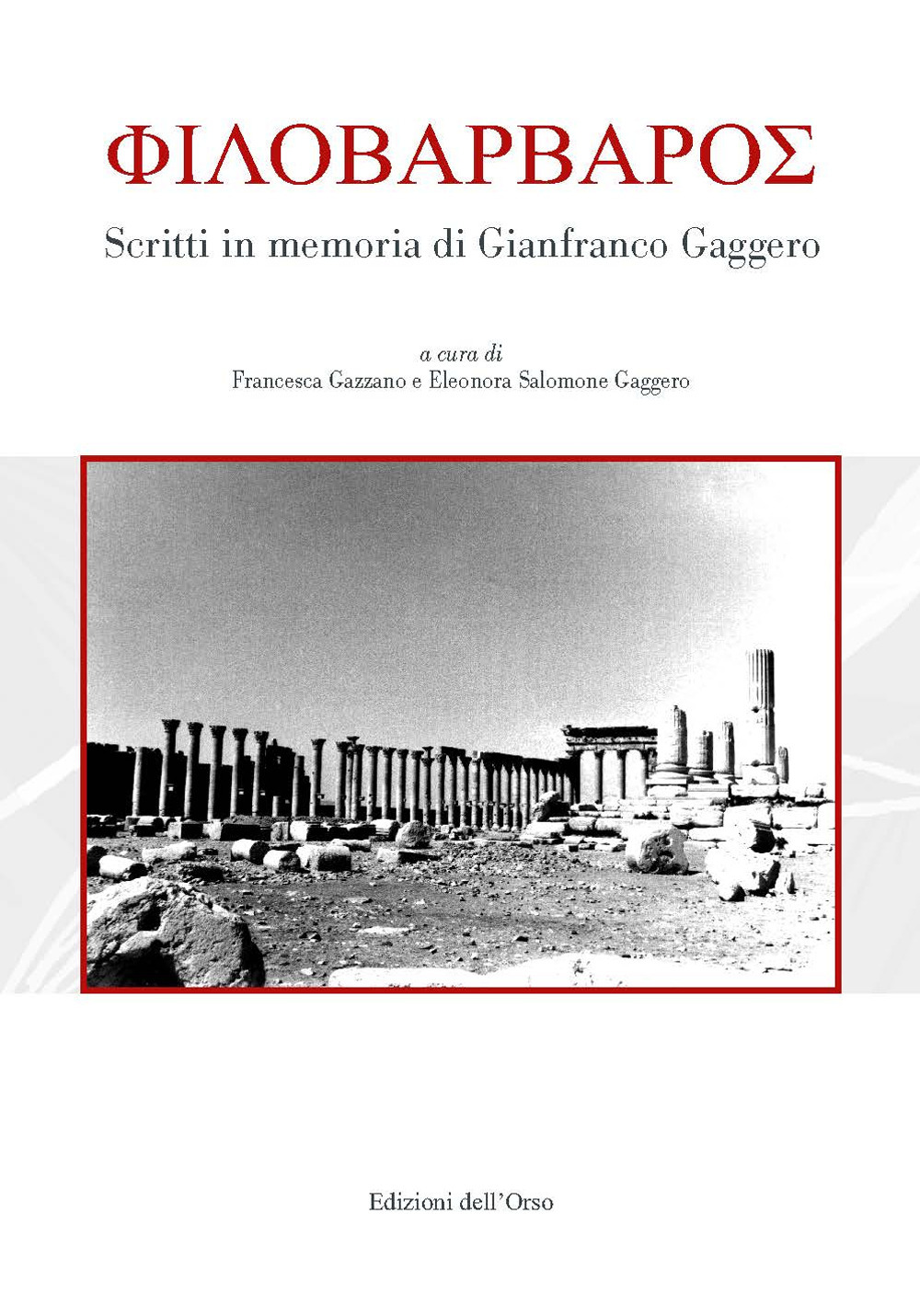 Philobarbaros. Scritti in memoria di Gianfranco Gaggero