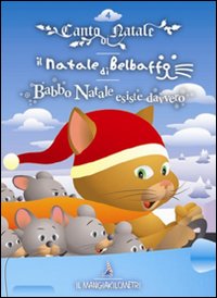Natale-Canto di Natale-Il Natale di Belbaffo-Babbo Natale esiste davvero