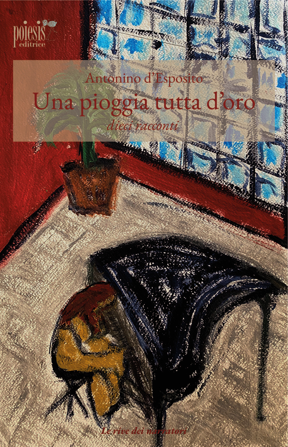 Una pioggia tutta d'oro. Dieci racconti