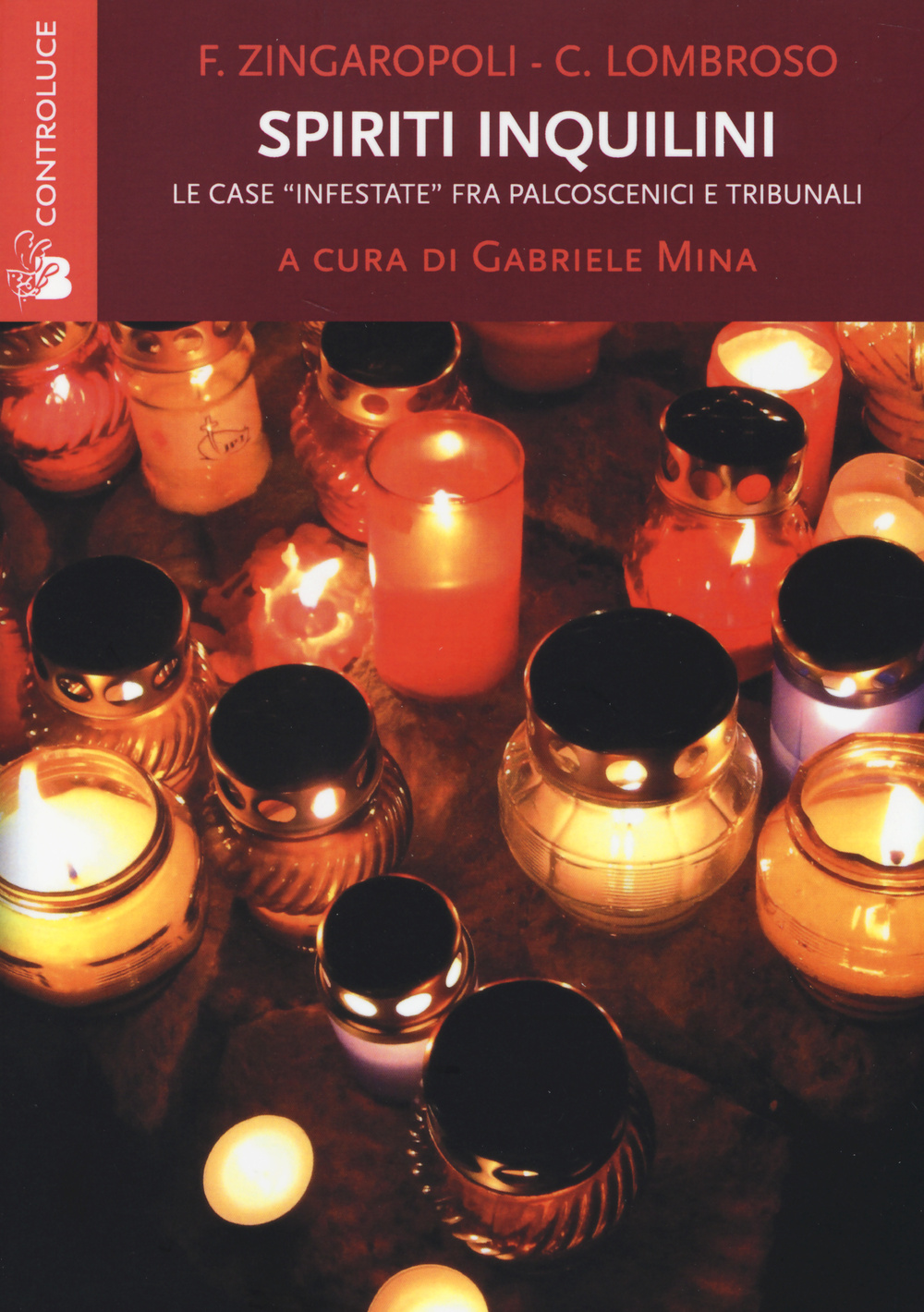 Spiriti inquilini. Le case «infestate» fra palcoscenici e tribunali