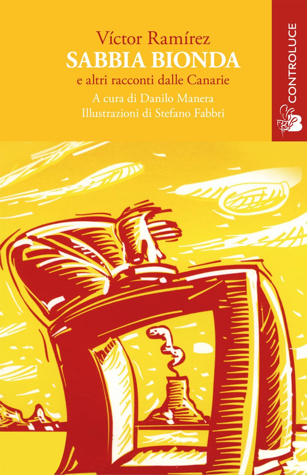 Sabbia bionda e altri racconti dalle Canarie