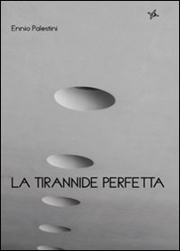 La tirannide perfetta