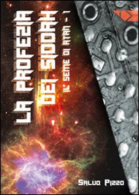 La profezia dei Siddah. Vol. 1: Il seme di Atan