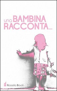 Una bambina racconta...
