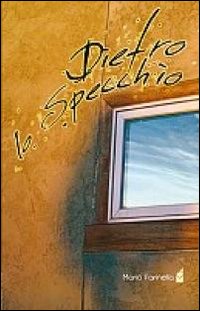 Dietro lo specchio