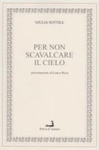 Per non scavalcare il cielo