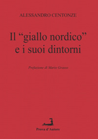 Il «giallo nordico» e i suoi dintorni