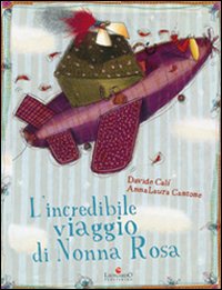 L'incredibile viaggio di nonna Rosa
