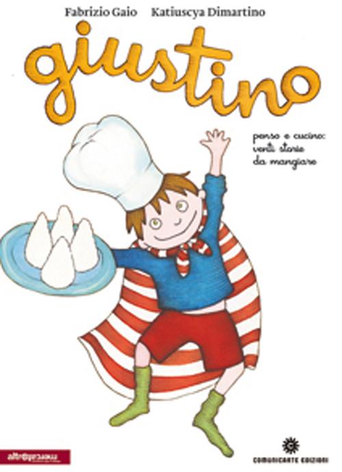 Giustino, penso e cucino