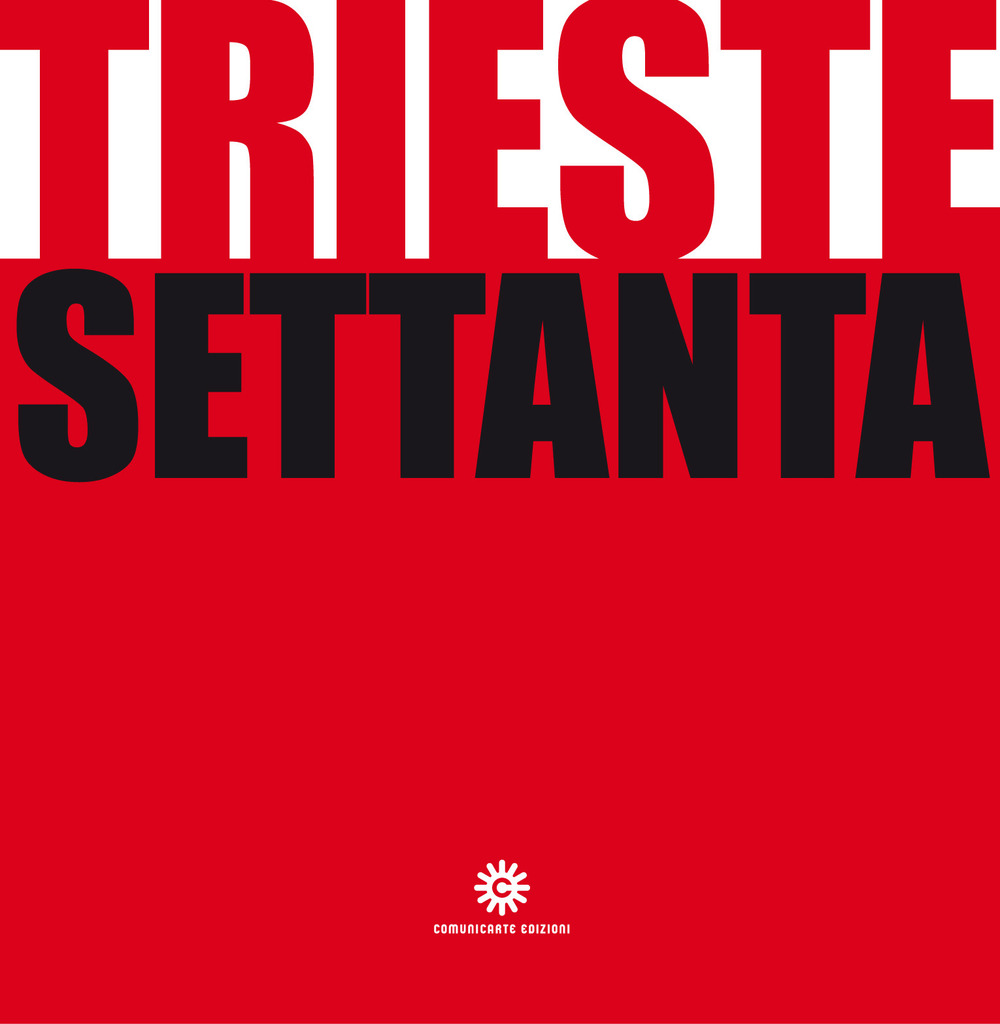 Trieste Settanta