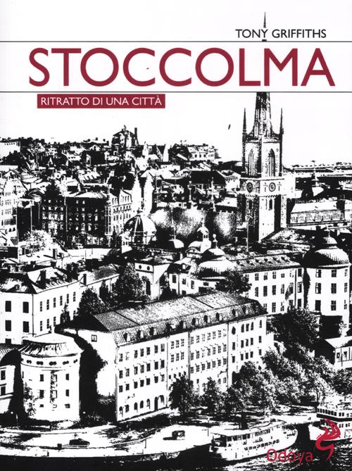 Stoccolma. Ritratto di una città