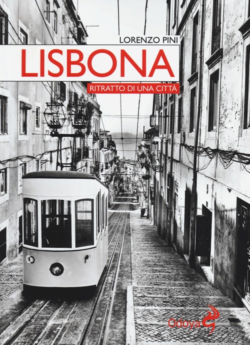 Lisbona. Ritratto di una città