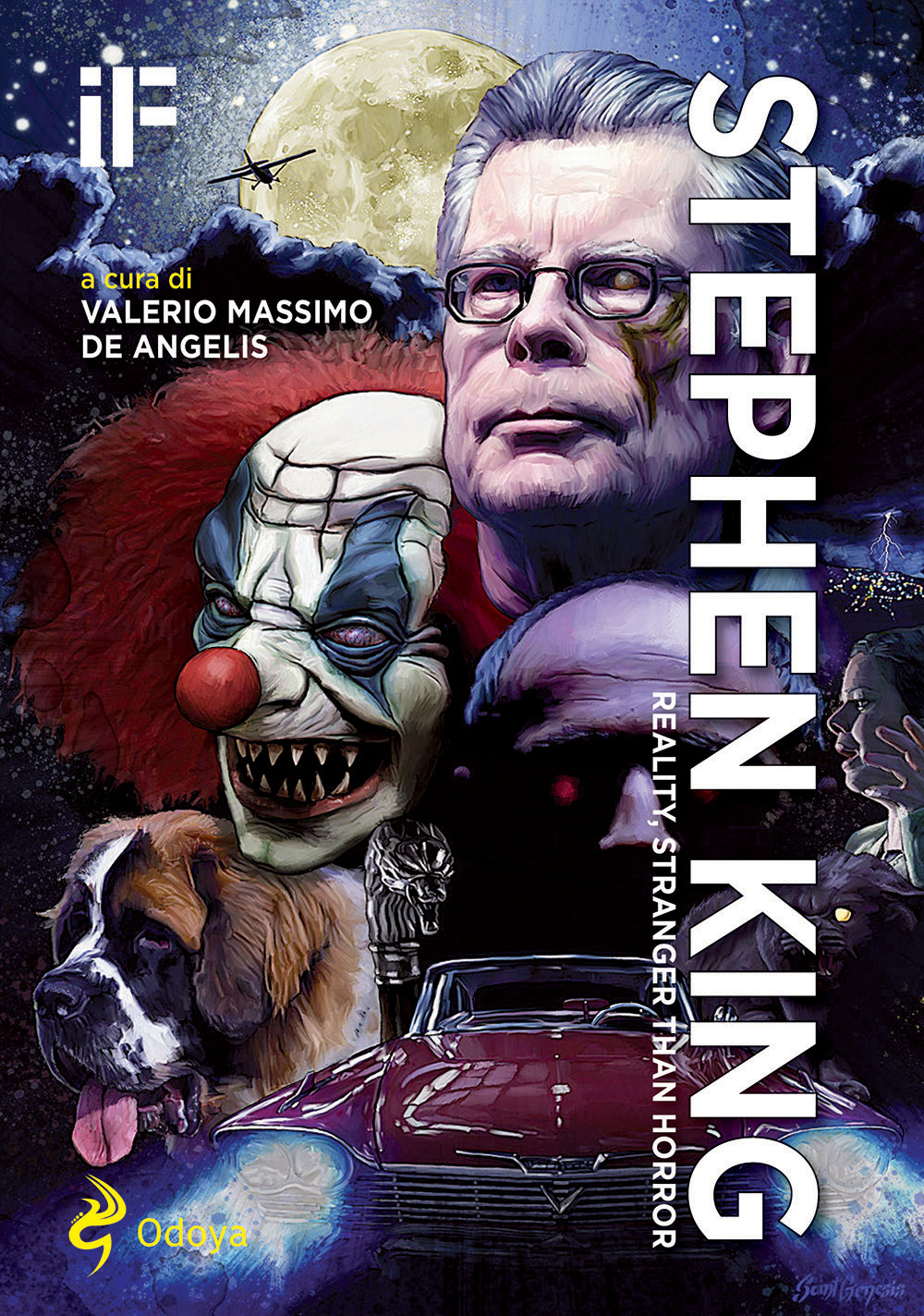 IF. Insolito & fantastico. Nuova serie. Vol. 23: Stephen King. Reality, stranger than fiction
