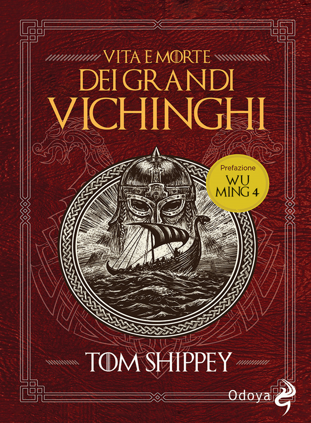 Vita e morte dei grandi Vichinghi