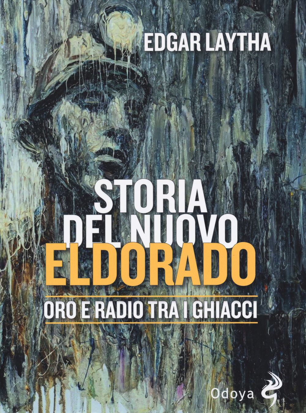 Storia del nuovo Eldorado. Oro e radio tra i ghiacci