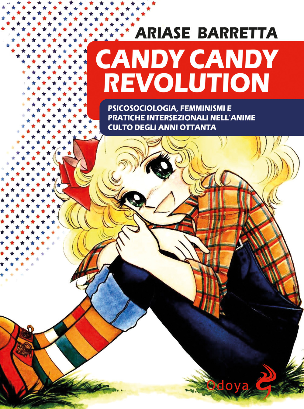 Candy Candy Revolution. Psicosociologia, femminismi e pratiche intersezionali nell'anime culto degli anni Ottanta