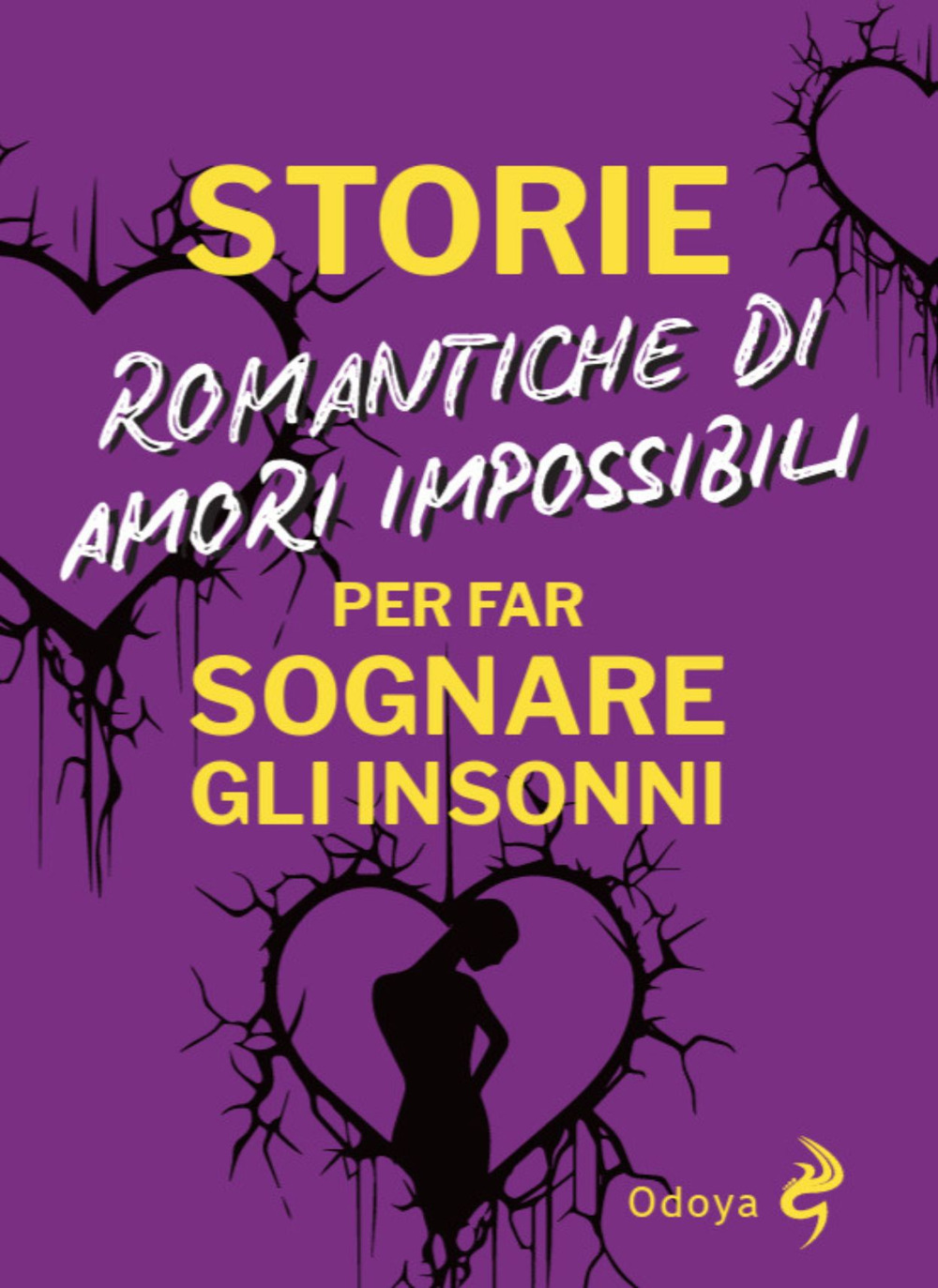 Storie romantiche di amori impossibili per far sognare gli insonni