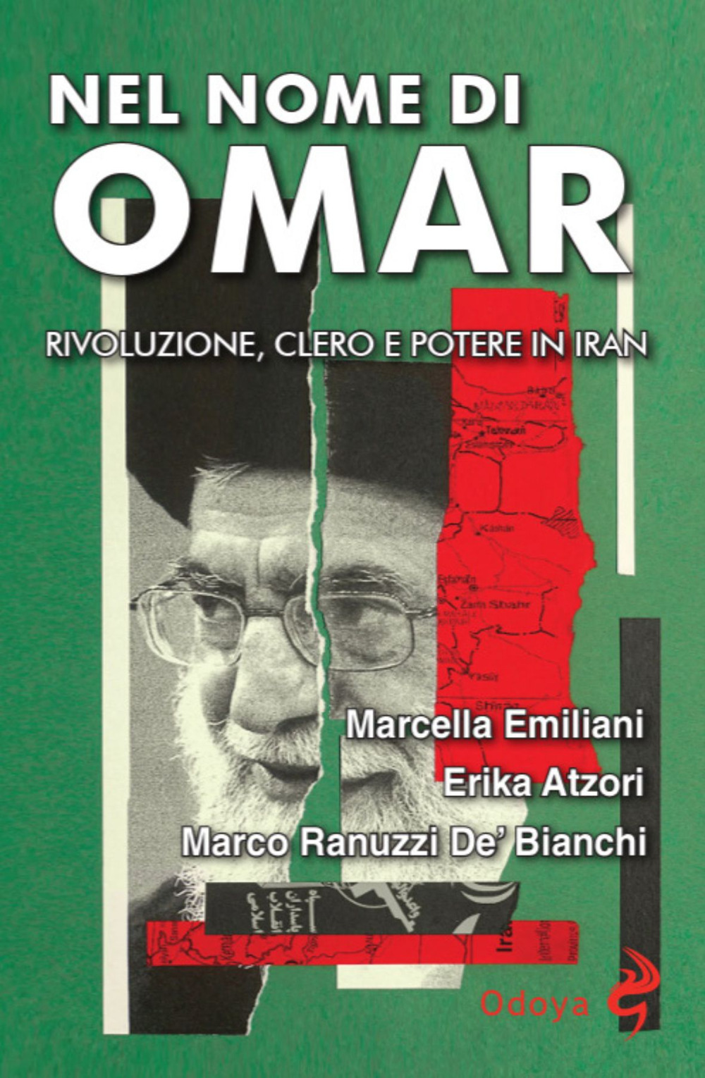 Nel nome di Omar. Rivoluzione, clero e potere in Iran