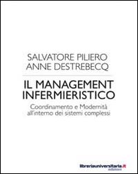 Il management infermieristico. Coordinamento e modernità all'interno dei sistemi complessi
