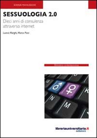 Sessuologia 2.0. Dieci anni di consulenza attraverso internet