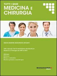 Tutti i quiz per i test di ammissione alla facoltà di medicina e chirurgia