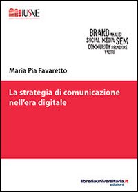 La strategia di comunicazione nell'era digitale