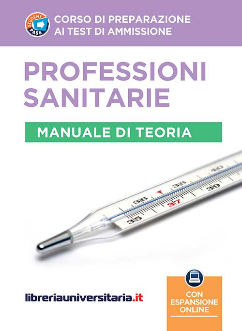 Corso di preparazione ai test di ammissione. Professioni sanitarie. Teoria