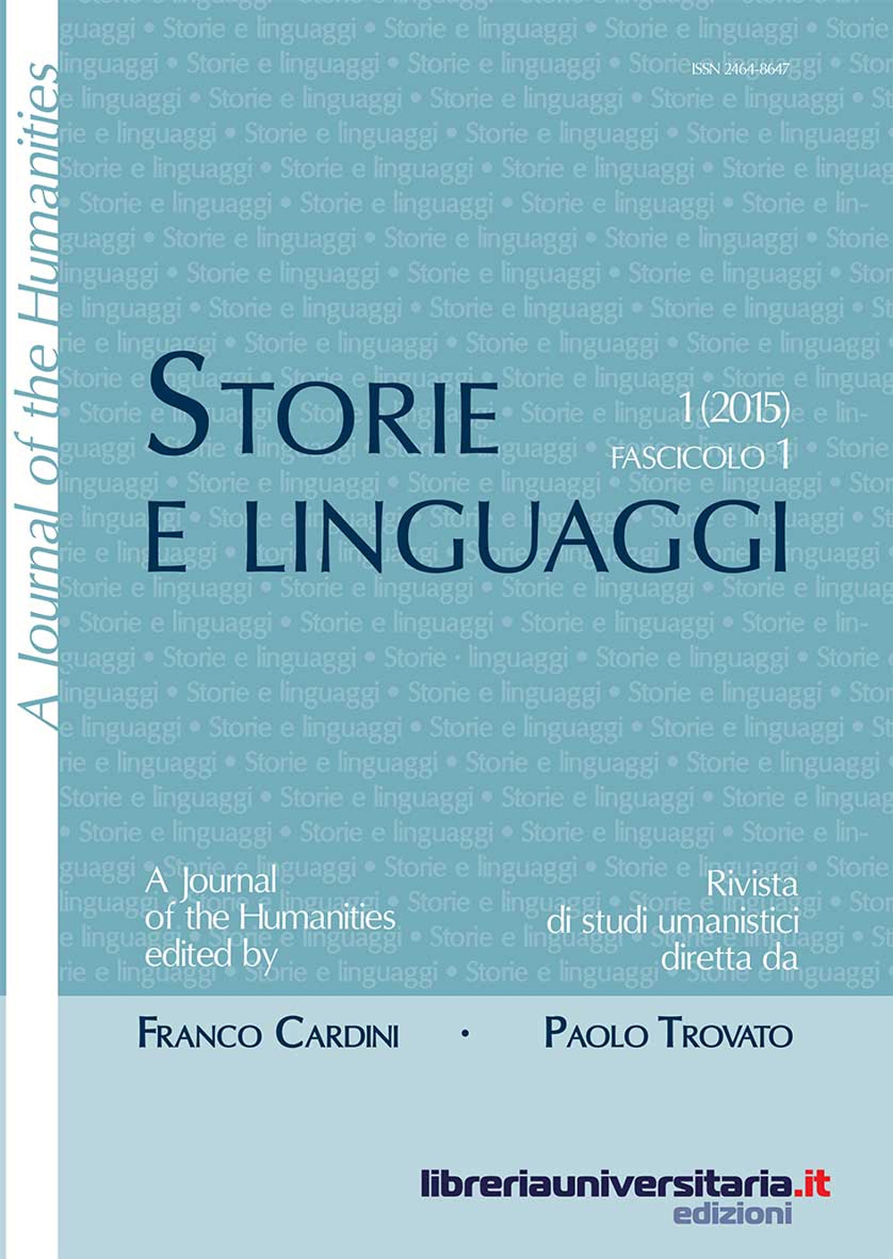 Storie e linguaggi. Rivista di studi umanistici. Ediz. italiana e inglese. Vol. 1