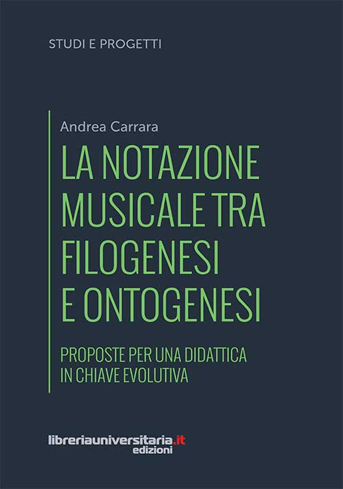 La notazione musicale tra filogenesi e ontogenesi. Proposte per una didattica in chiave evolutiva
