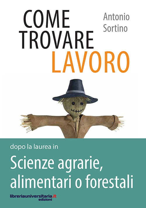 Come trovare lavoro dopo la laurea in scienze agrarie, alimentari o forestali