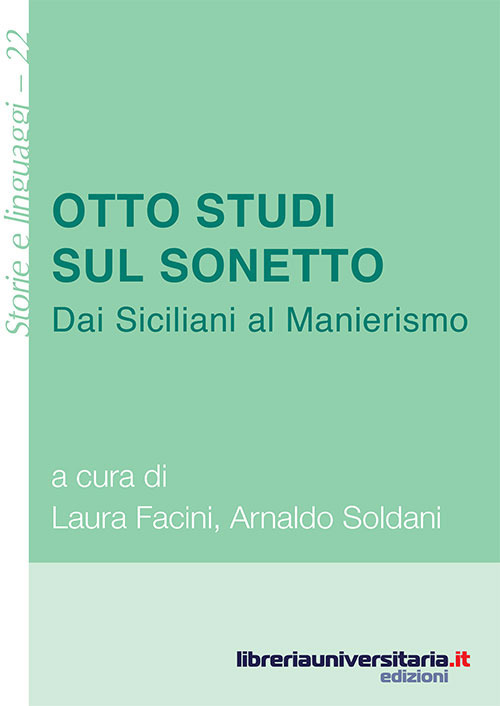 Otto studi sul sonetto. Dai Siciliani al Manierismo