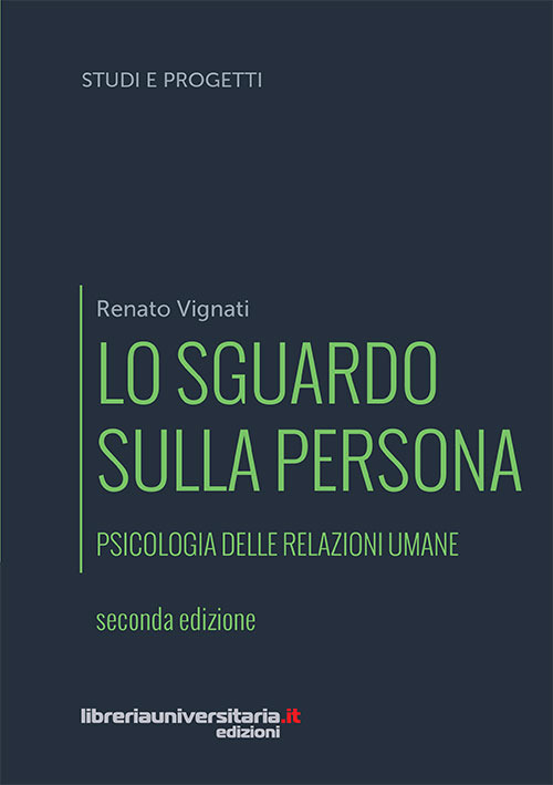 Lo sguardo sulla persona. Psicologia delle relazioni umane