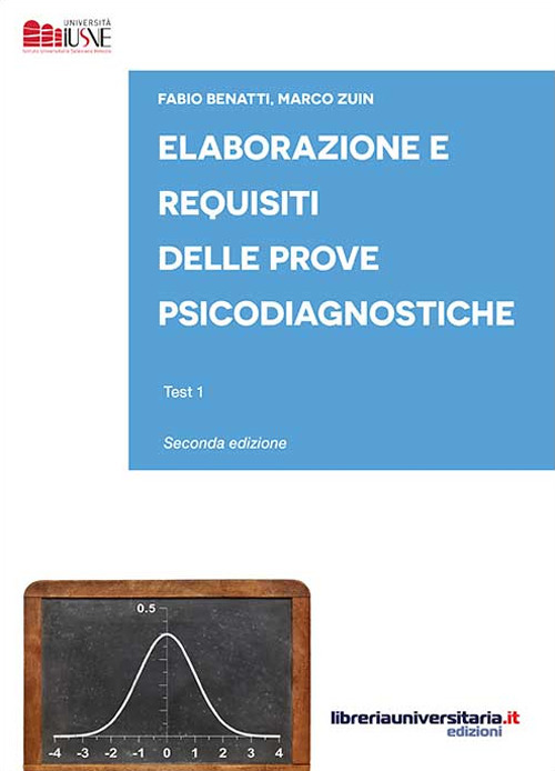 Elaborazione e requisiti delle prove psicodiagnostiche. Test 1