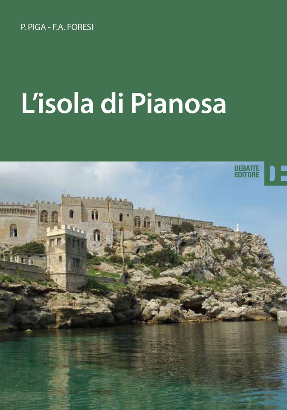 L'isola di Pianosa