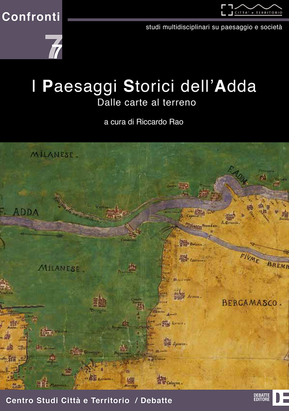 I paesaggi storici dell'Adda. Dalle carte al terreno