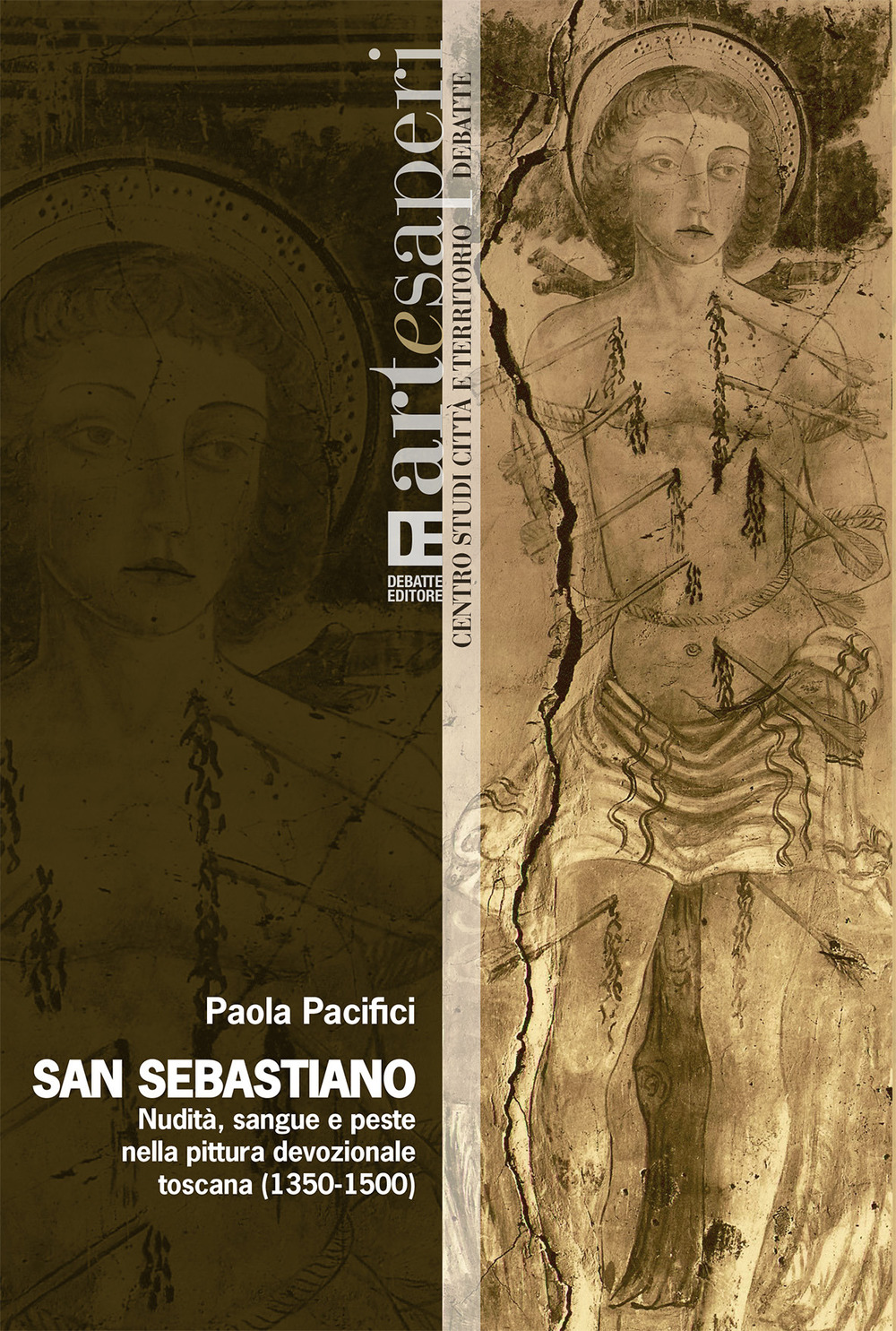 San Sebastiano. Nudità, sangue e peste nella pittura devozionale toscana (1350-1500)