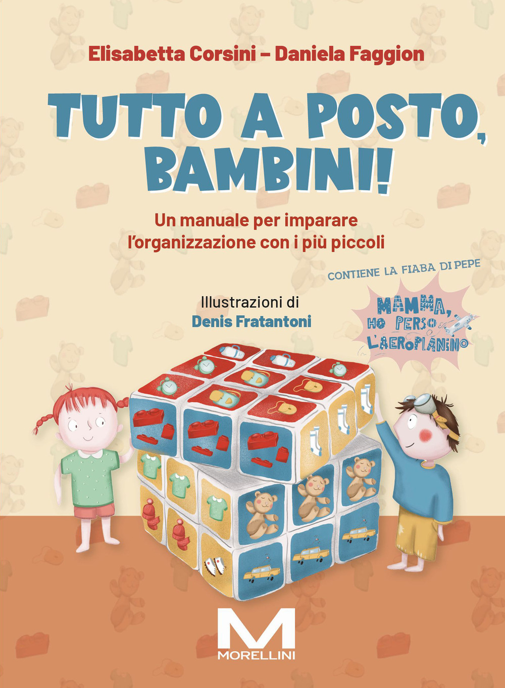 Tutto a posto, bambini! Un manuale per imparare l'organizzazione con i più piccoli