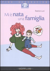 Mi è nata una famiglia