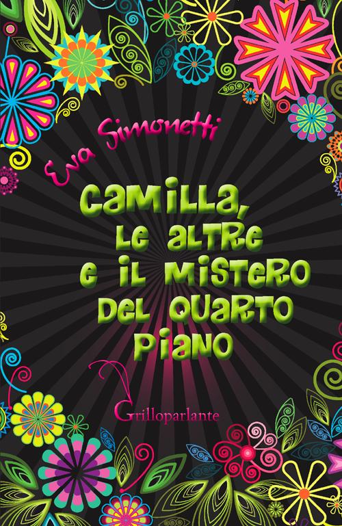 Camilla, le altre e il mistero del quarto piano