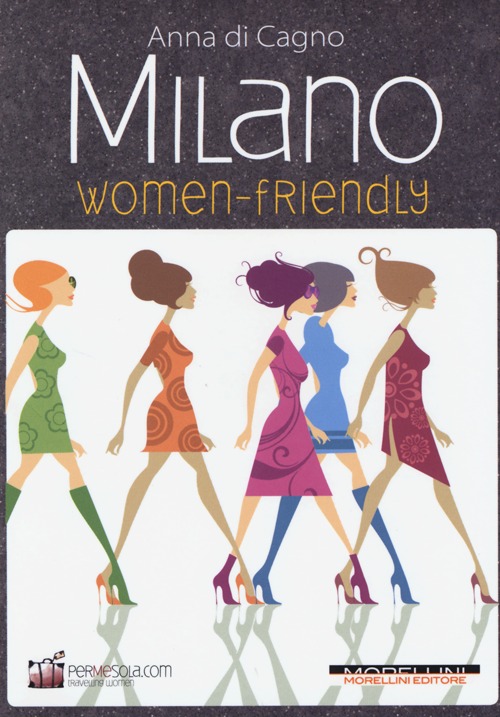 Milano women friendly