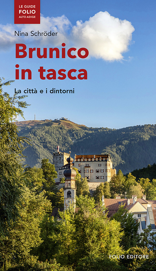 Brunico in tasca. La città e i dintorni