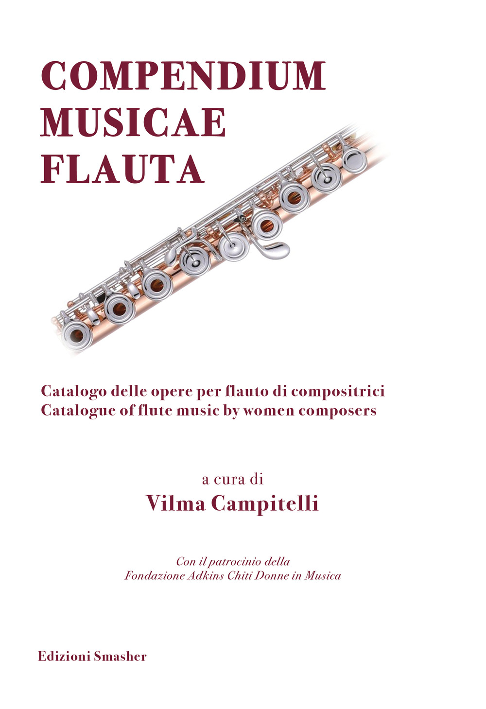 Compendium musicae flauta. Catalogo delle opere per flauto di compositrici-Catalogue of flute music by women composers