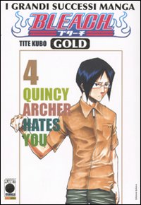 Bleach gold deluxe. Vol. 4: Quincy Archer hates you