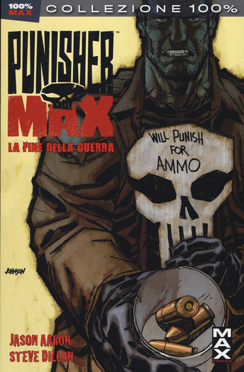 La fine della guerra. Punisher Max. Vol. 4