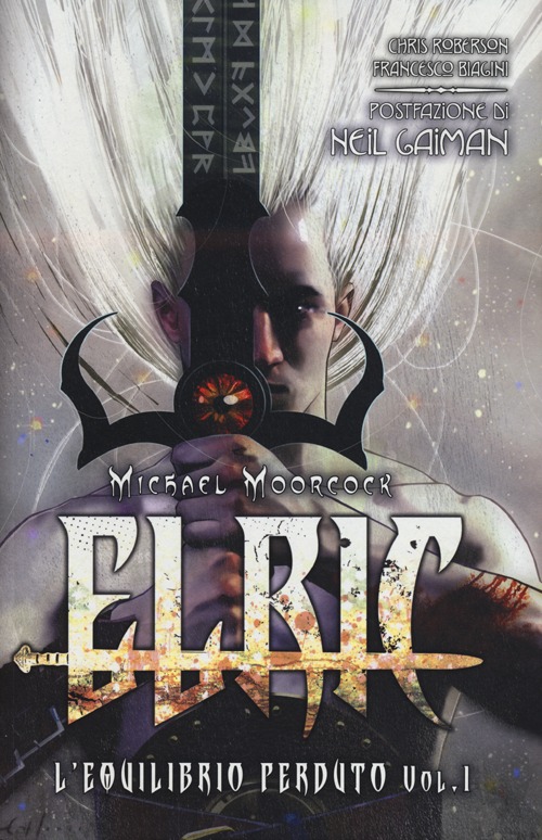 L'equilibrio perduto. Elric. Vol. 1