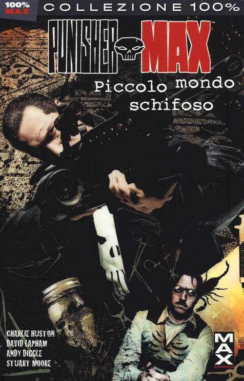 Piccolo mondo schifoso. Punisher Max. Vol. 23